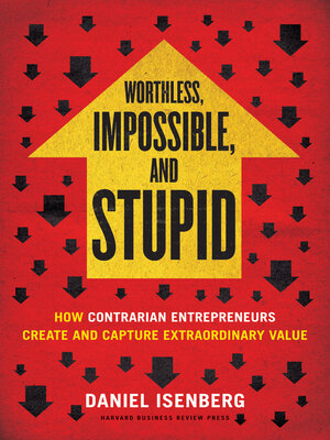cover image of Worthless, Impossible and Stupid